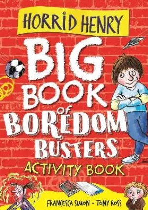Francesca Simon: Horrid Henry: Big Book of Boredom Busters [2021] paperback